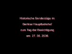 Historische Zge im Hauptbahnhof Berlin zum Tag der Besichtigung am  27.05.2006. Dabei Rheingoldwagen, VT 18 (175 der DR), Fliegender Hamburger, TEE-Wagen und Bom Wagen der DR. 