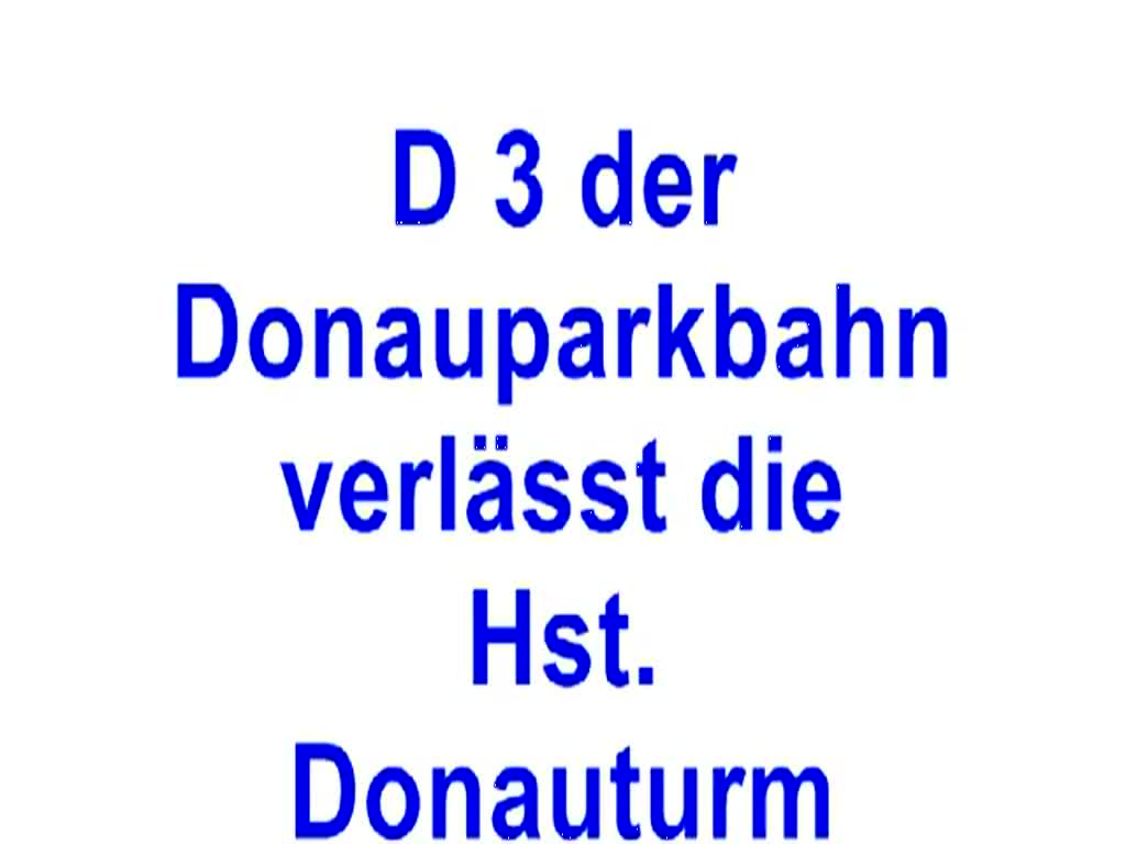 D 3 der wiener Donauparkbahn verlässt am 19.Mai 2011 die Hst. Donauturm.