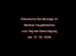 Historische Zge im Hauptbahnhof Berlin zum Tag der Besichtigung am  27.05.2006. Dabei Rheingoldwagen, VT 18 (175 der DR), Fliegender Hamburger, TEE-Wagen und Bom Wagen der DR. 