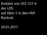 20.01.2017, Einfahrt der Lok 203 127-6 auf Gleis 5.